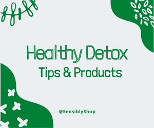 Healthy Detox Tips & Products