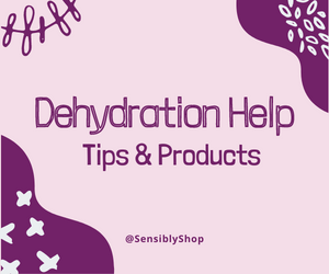 Dehydration Help Tips & Products